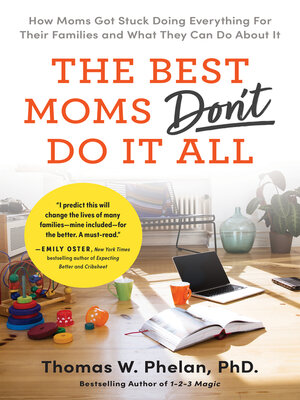 cover image of The Best Moms Don't Do it All